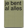Je bent al alles door Noëmi Willemen