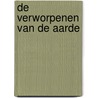 De verworpenen van de aarde door Frantz Fanon