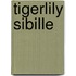 TIGERLILY SIBILLE