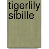 TIGERLILY SIBILLE door Pieter Nelletje