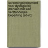 Screeningsinstrument voor Dysfagie bij mensen met een Verstandelijke beperking (SD-VB) door Susanna Van der Woude