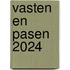 Vasten en Pasen 2024