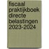 Fiscaal praktijkboek directe belastingen 2023-2024