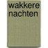 Wakkere nachten