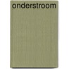 Onderstroom door Stine Jensen