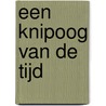 Een knipoog van de tijd by Hans Manders