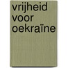 Vrijheid voor Oekraïne door Uitgeverij Aspekt