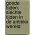 Goede tijden, slechte tijden in de antieke wereld
