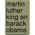 Martin Luther King en Barack Obama