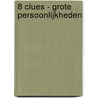 8 Clues - Grote persoonlijkheden by ImageBooks Factory