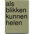 Als blikken kunnen helen