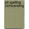Pit Spelling Zichtzending door Onbekend