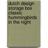 Dutch Design Storage Box Classic Hummingbirds in the Night by Unknown
