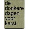 De donkere dagen voor kerst door Karin Thomas