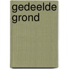 Gedeelde grond by Björn Rzoska