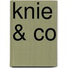Knie & Co door Peter Verdonk