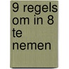 9 regels om in 8 te nemen by Pat Donnez