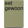 Eet gewoon door Leen Seminck
