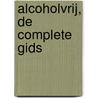 Alcoholvrij, de complete gids by Isabel Boons