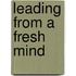 Leading from a fresh mind