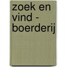 Zoek en vind - Boerderij door Interstat