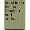 Kerst in de kleine theetuin - kort verhaal by Anne West