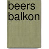 Beers balkon door Jeroen Berkhout