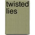 Twisted lies