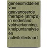 Geneesmiddelen voor Geavanceerde Therapie (ATMP's) in Nederland: Veldverkenning, Knelpuntanalyse en Activiteitenkaart door Renske ten Ham