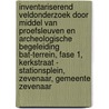 Inventariserend Veldonderzoek door middel van Proefsleuven en Archeologische Begeleiding BAT-terrein, Fase 1, Kerkstraat - Stationsplein, Zevenaar, Gemeente Zevenaar door J. Melis