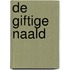 De giftige naald