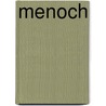 Menoch door Mecur Mecur