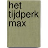 Het tijdperk Max door Koen Vergeer
