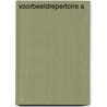 Voorbeeldrepertoire A by Unknown