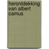 Herontdekking van Albert Camus door Piet Ransijn