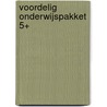 Voordelig onderwijspakket 5+ door Onbekend