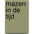 Mazen in de tijd