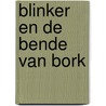 De bende van Bork door Marc de Bel