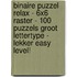 Binaire Puzzel Relax - 6x6 Raster - 100 Puzzels Groot Lettertype - Lekker Easy Level!