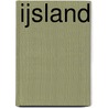 IJsland by Mirjam de Waard