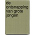 De ontsnapping van grote jongen