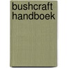 Bushcraft handboek door Rene Nauta