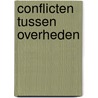 Conflicten tussen overheden door J.W.L. Broeksteeg