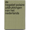 De negatief-polaire uitdrukkingen van het Nederlands door Jack Hoeksema