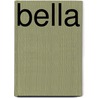 Bella door Wendelien Schönfeld