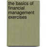The Basics of Financial Management Exercises door Wim Koetzier
