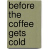 Before the coffee gets cold door Toshikazu Kawaguchi