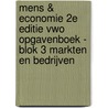 Mens & Economie 2e editie VWO Opgavenboek - Blok 3 Markten en bedrijven door Lans Bovenberg