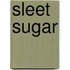 Sleet Sugar