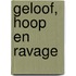 Geloof, hoop en ravage